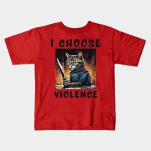 I choose violence Kids T-Shirt